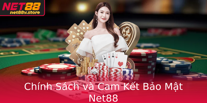 Quyền Riêng Tư - Bảo Vệ Thông Tin Cá Nhân Trong Thời Đại Số 3 Chinh Sach Va Cam Ket Bao Mat Net88 1
