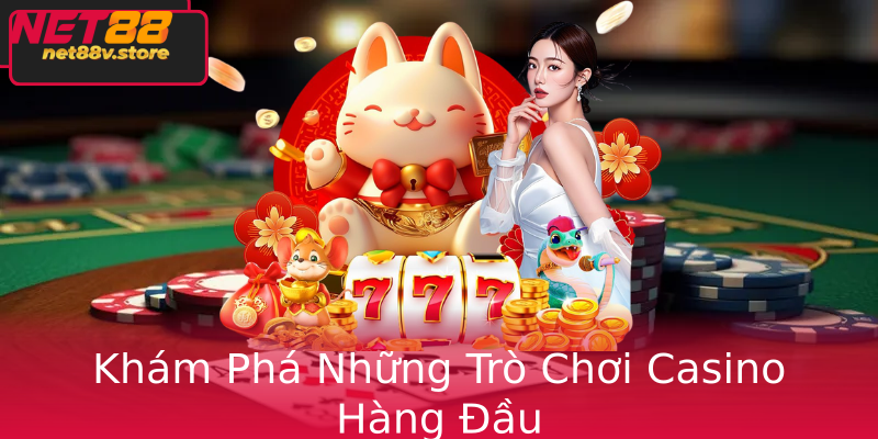 Trải Nghiệm Sân Chơi Đỉnh Cao - Khám Phá Live Casino tại Net88 2 Kham Pha Nhung Tro Choi Casino Hang Au 1